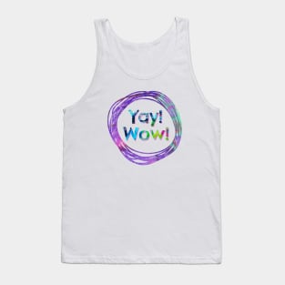 Yay! Wow! Tank Top